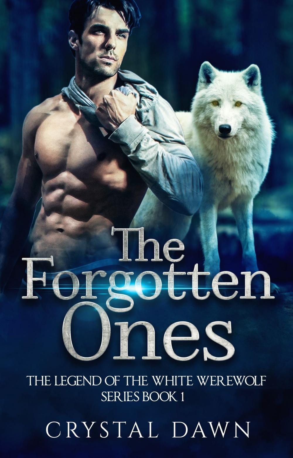 Big bigCover of Legend of the White Werewolf Series The Forgotten Ones