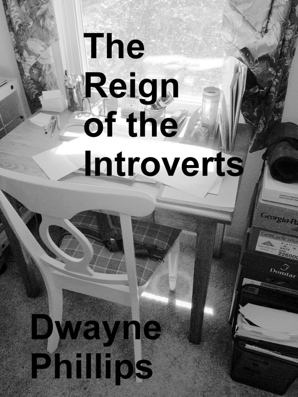 Big bigCover of The Reign of the Introverts