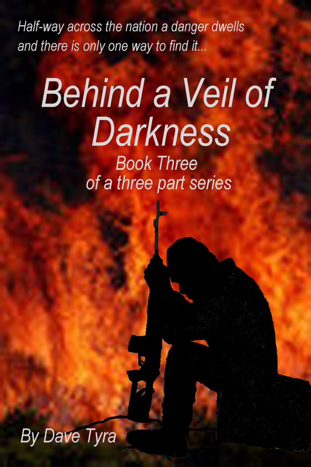 Big bigCover of Behind a Veil of Darkness: Book Three