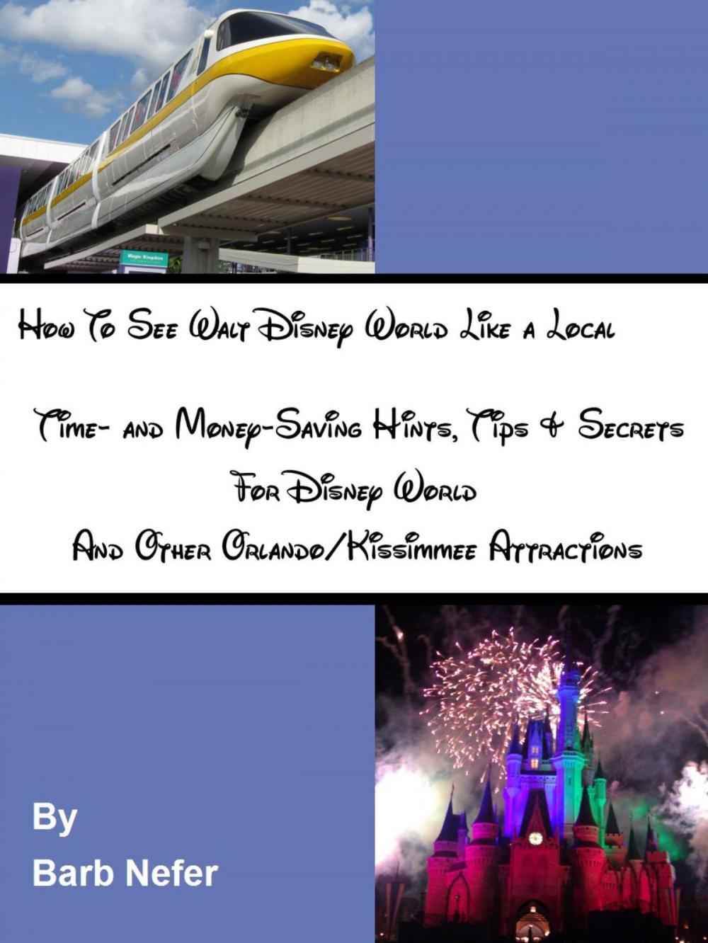 Big bigCover of How To See Walt Disney World Like a Local