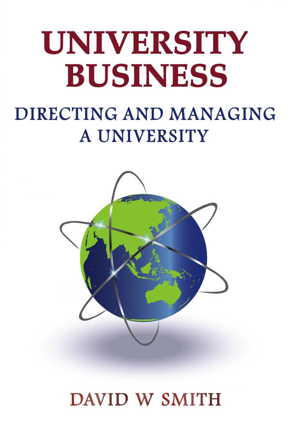 Big bigCover of University Business: directing and managing a university