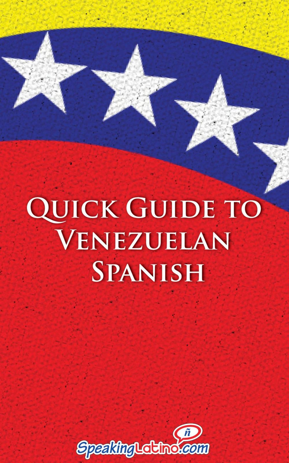 Big bigCover of Quick Guide to Venezuelan Spanish