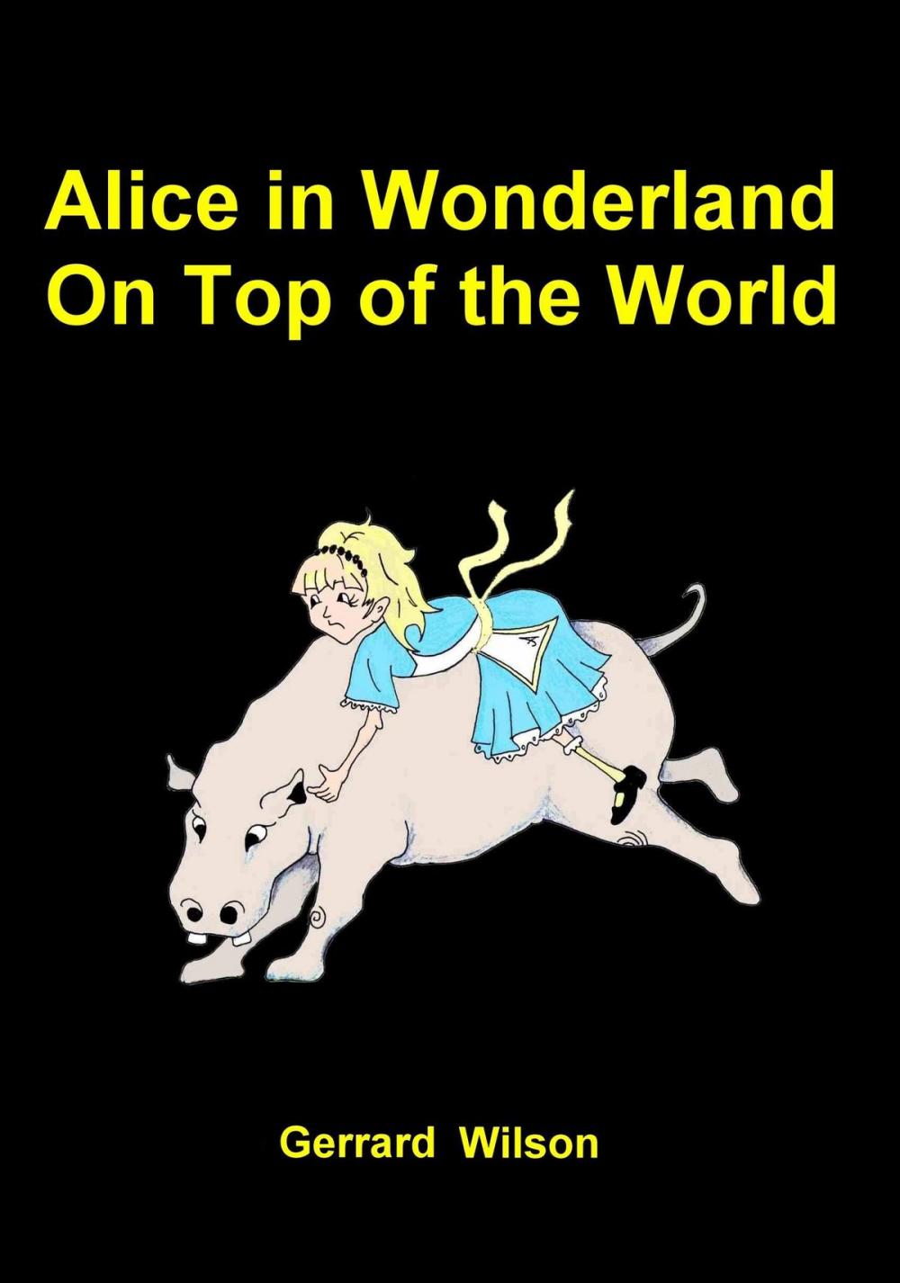 Big bigCover of Alice in Wonderland on Top of the World