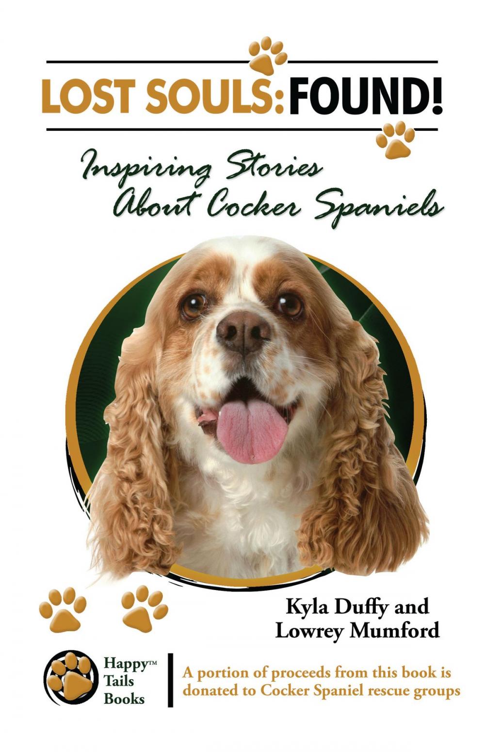 Big bigCover of Lost Souls: Found! Inspiring Stories about Cocker Spaniels