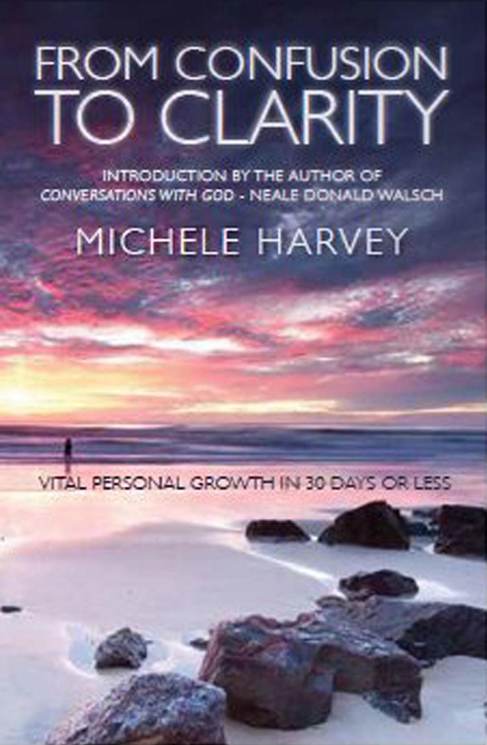 Big bigCover of From Confusion To Clarity: Vital Personal Growth in 30 Days or Less