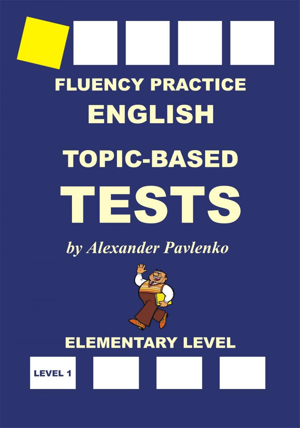 Big bigCover of English, Topic-Based Tests, Elementary Level, Fluency Practice