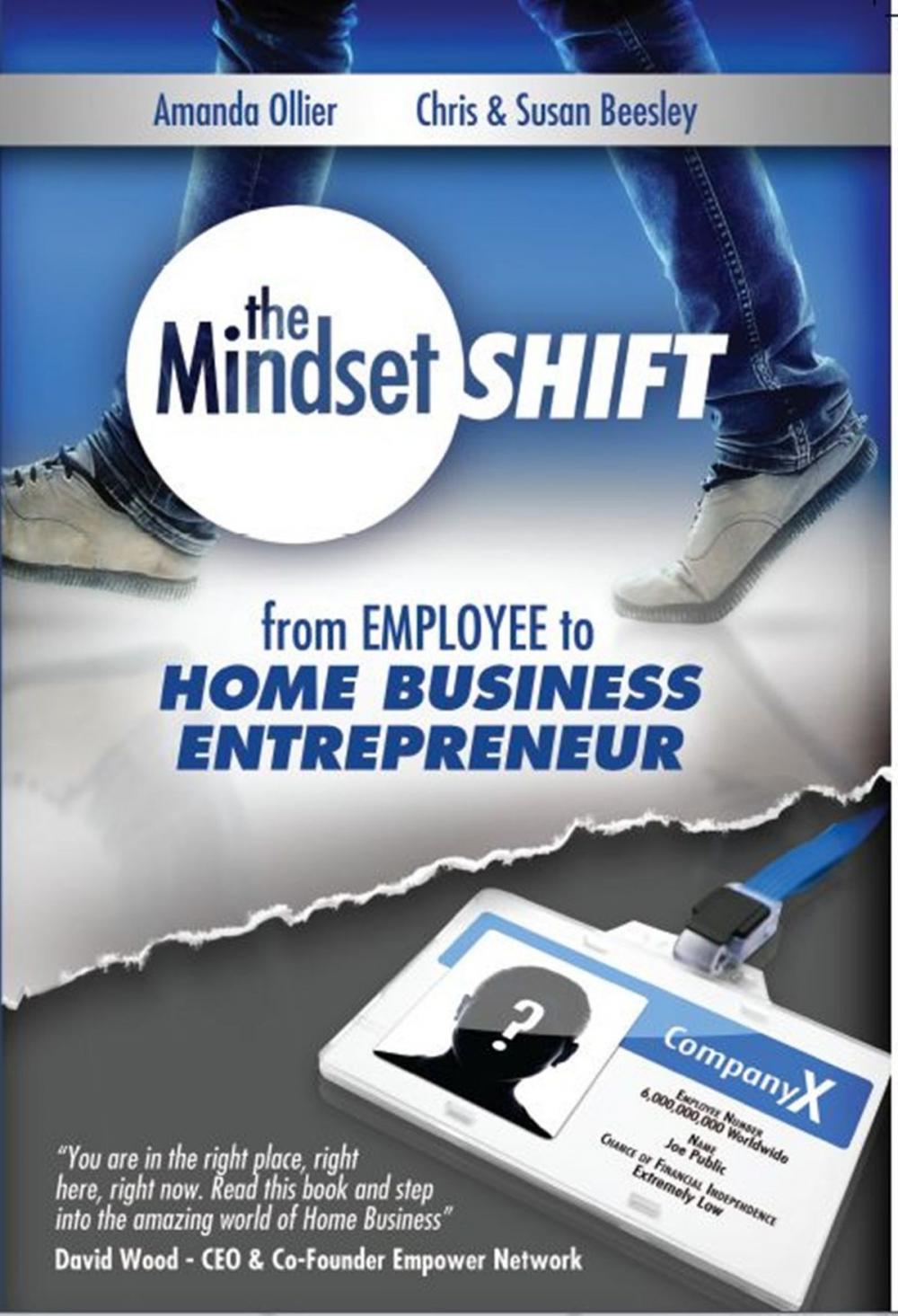 Big bigCover of The Mindset Shift: From Employee to Home Business Entrepreneur