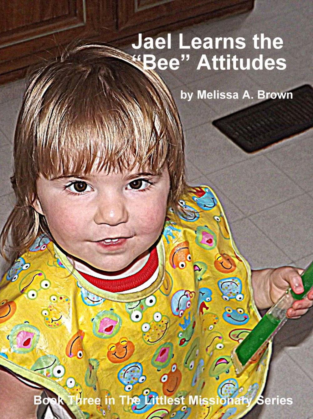 Big bigCover of Jael Learns the "Bee" Attitudes