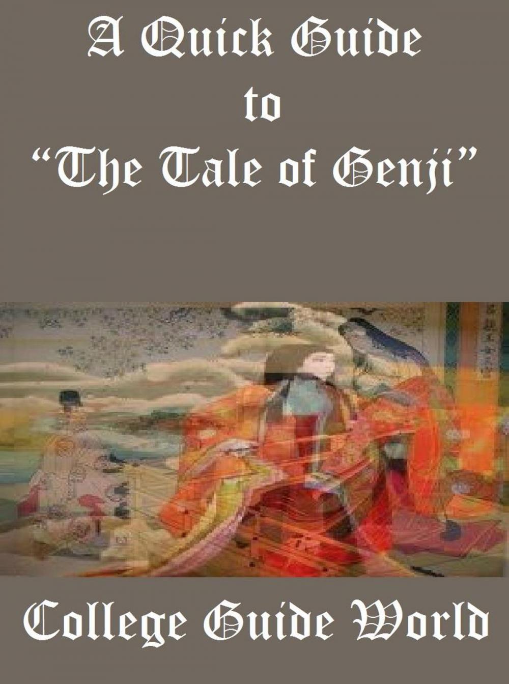 Big bigCover of A Quick Guide to “The Tale of Genji”