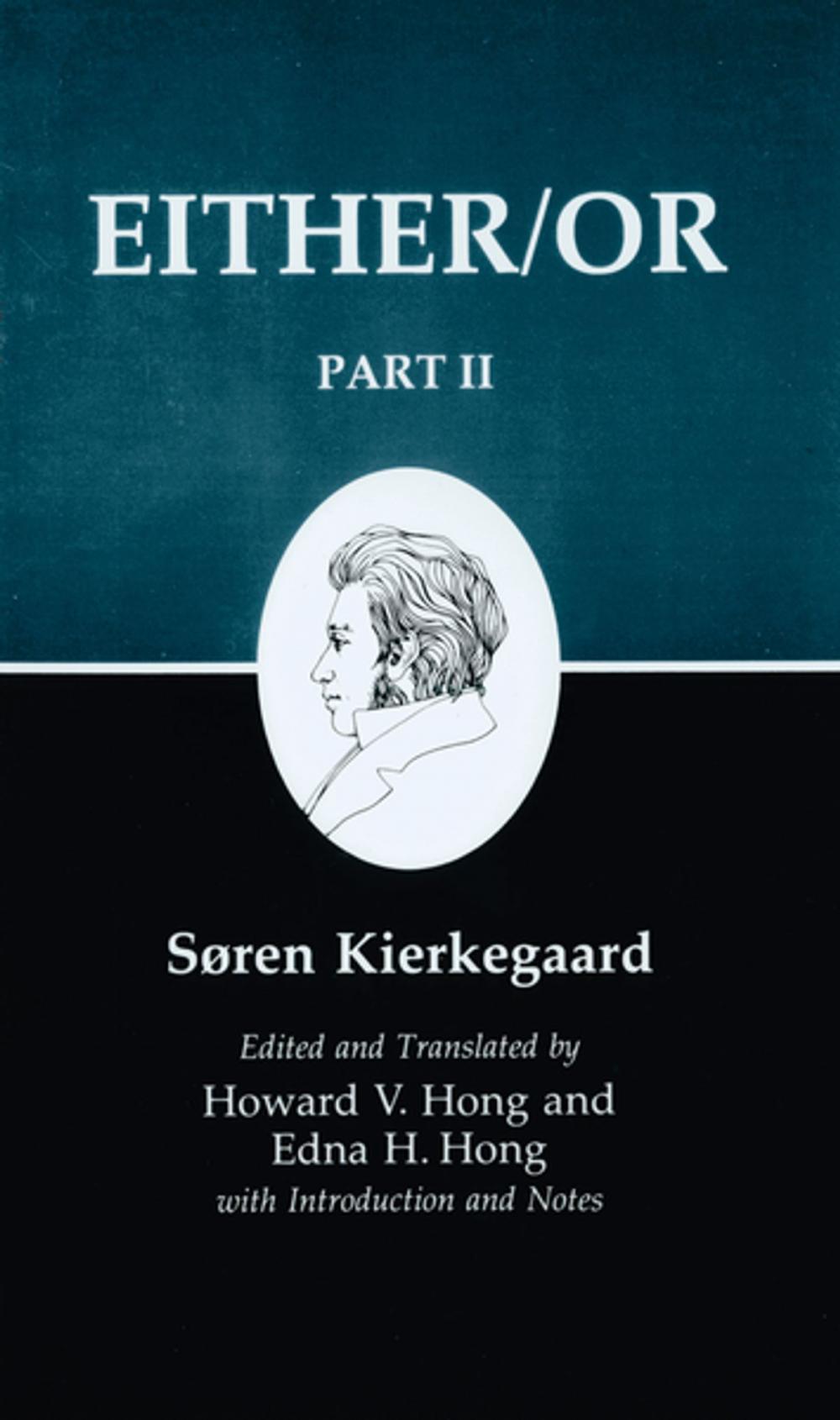 Big bigCover of Kierkegaard's Writings, IV, Part II: Either/Or: Part II