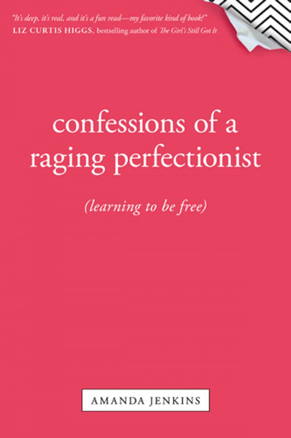 Big bigCover of Confessions of a Raging Perfectionist