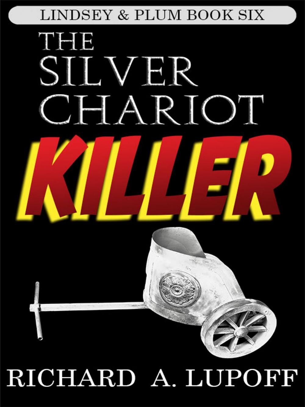 Big bigCover of The Silver Chariot Killer