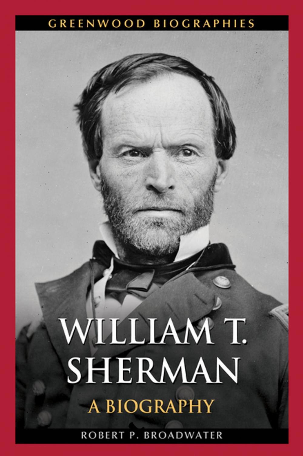 Big bigCover of William T. Sherman: A Biography