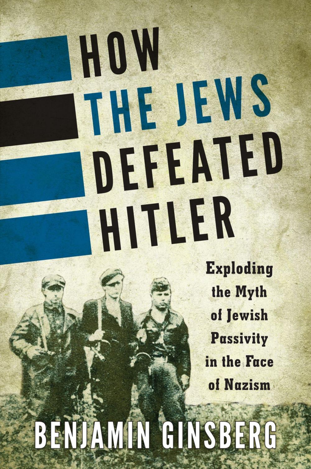 Big bigCover of How the Jews Defeated Hitler