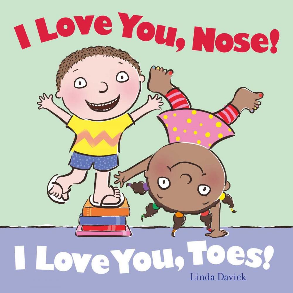 Big bigCover of I Love You, Nose! I Love You, Toes!