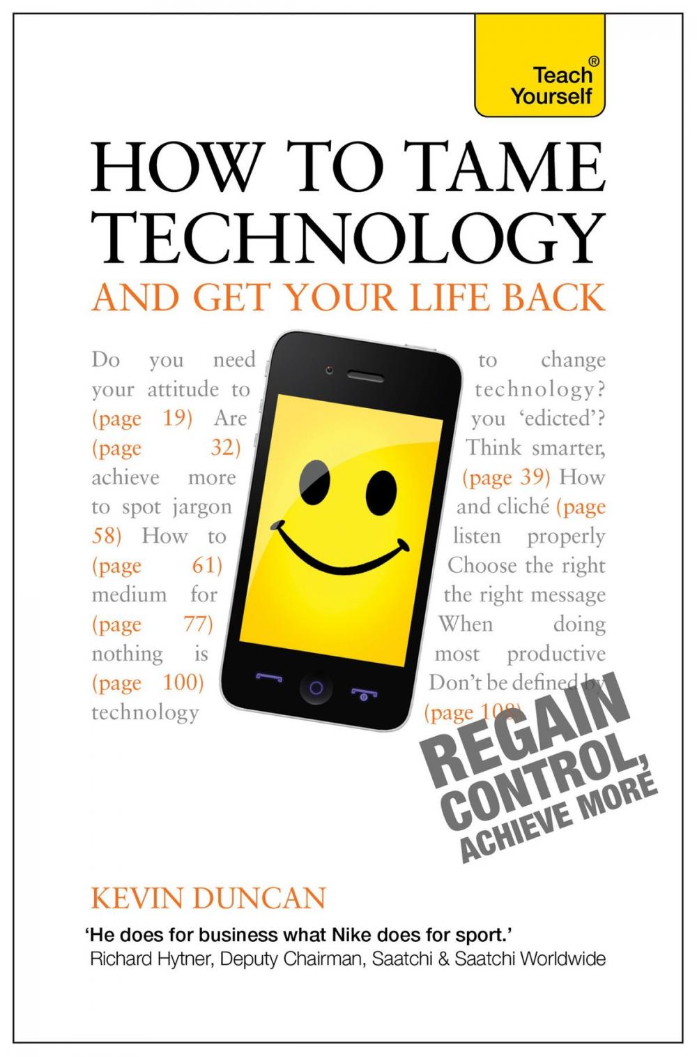 Big bigCover of How to Tame Technology and Get Your Life Back: Teach Yourself