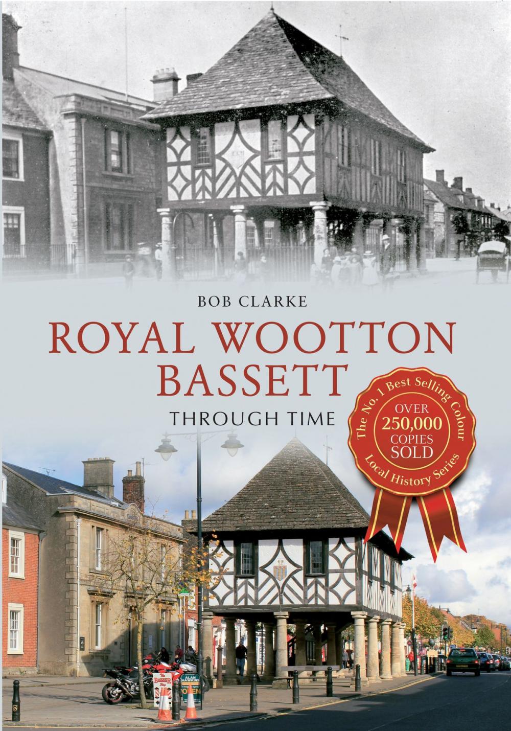 Big bigCover of Royal Wootton Bassett Through Time