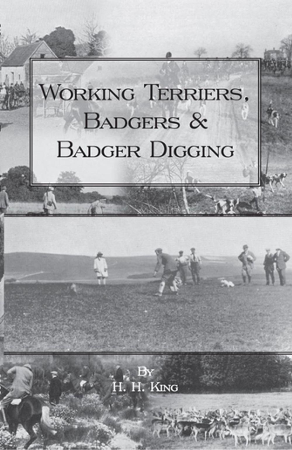 Big bigCover of Working Terriers, Badgers and Badger Digging (History of Hunting Series)