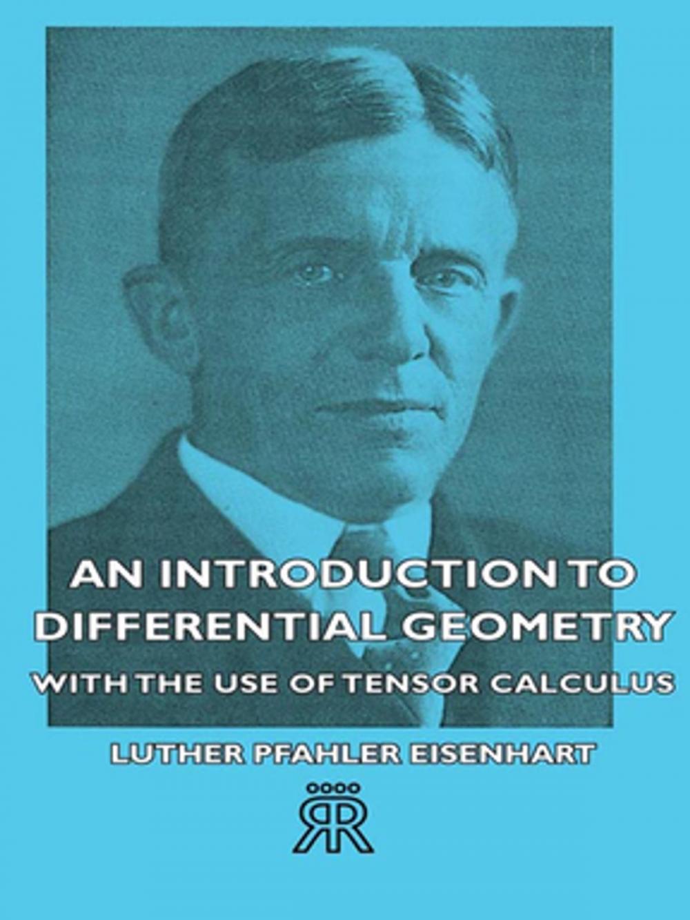 Big bigCover of An Introduction to Differential Geometry - With the Use of Tensor Calculus