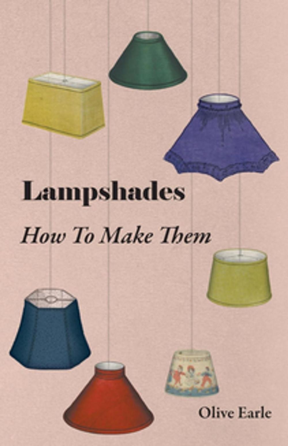 Big bigCover of Lampshades - How to Make Them