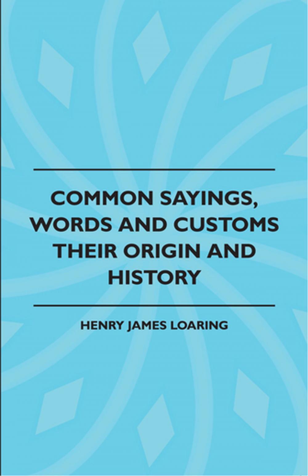 Big bigCover of Common Sayings, Words And Customs - Their Origin And History