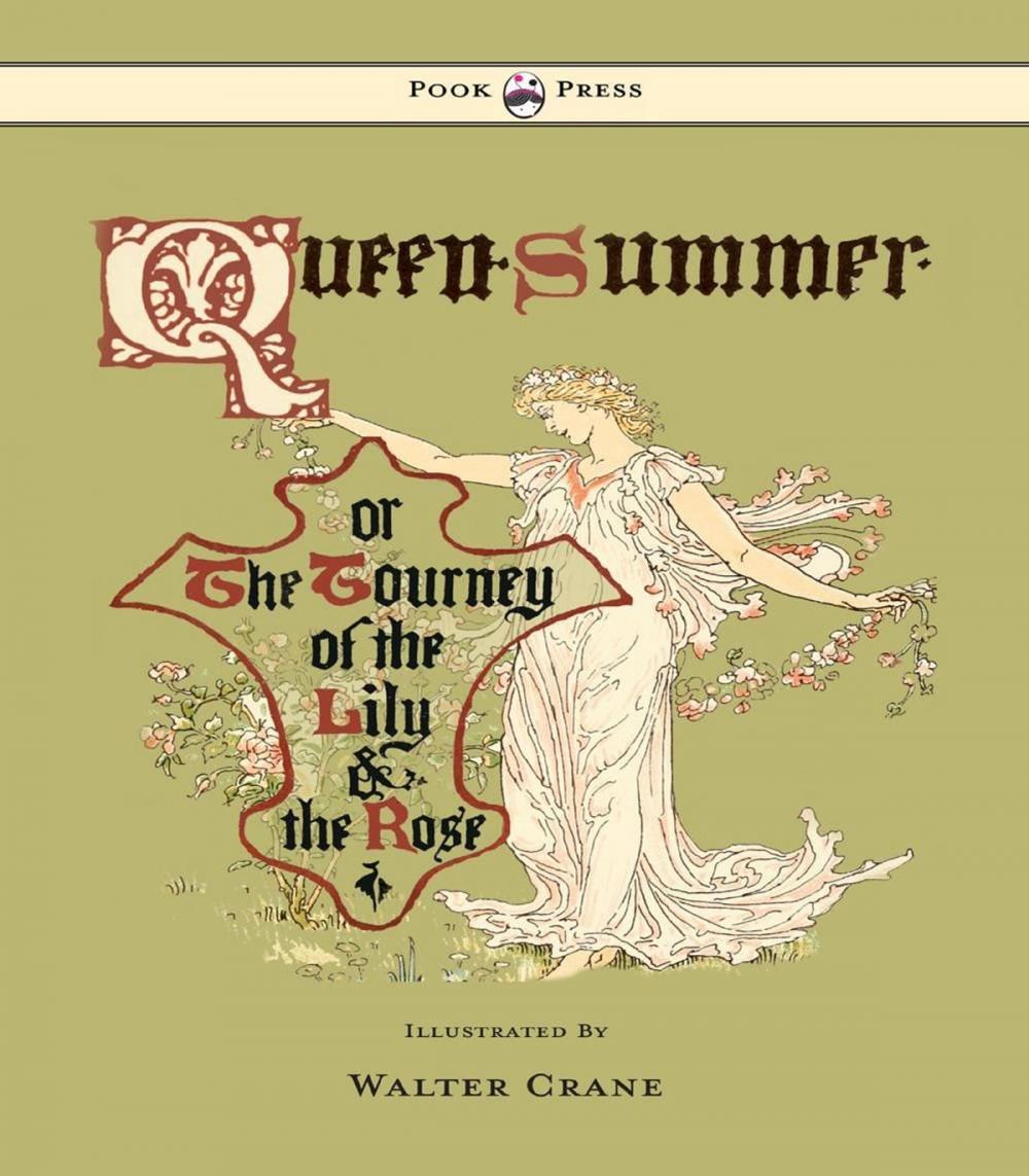 Big bigCover of Queen Summer - Or the Tourney of the Lily and the Rose - Illustrated by Walter Crane