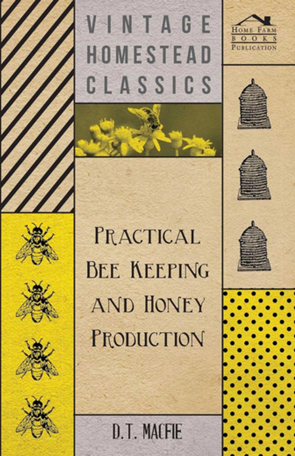 Big bigCover of Practical Bee Keeping and Honey Production