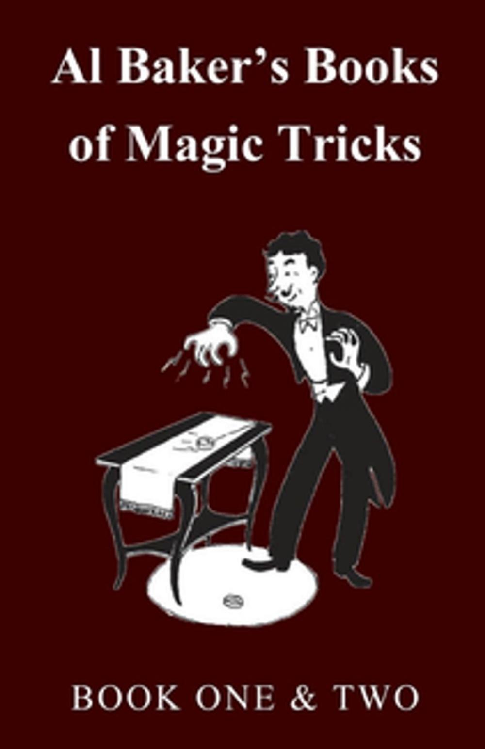 Big bigCover of Al Baker's Books of Magic Tricks - Book One & Two