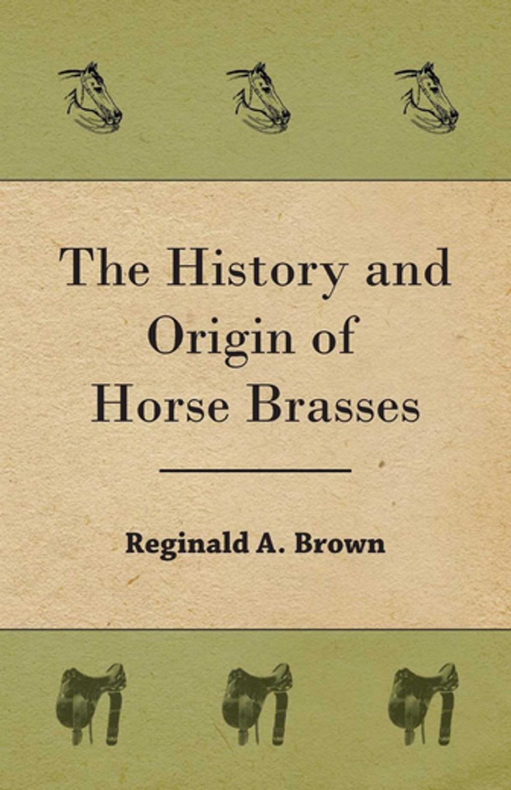 Big bigCover of The History and Origin of Horse Brasses