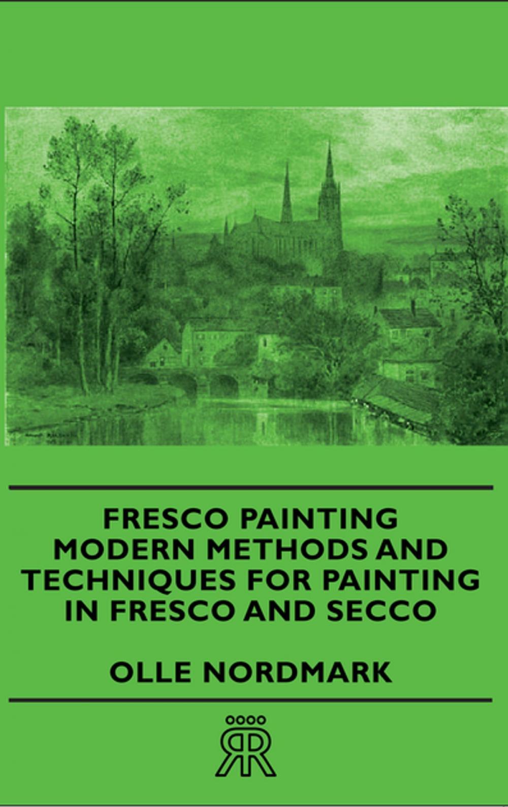 Big bigCover of Fresco Painting - Modern Methods and Techniques for Painting in Fresco and Secco