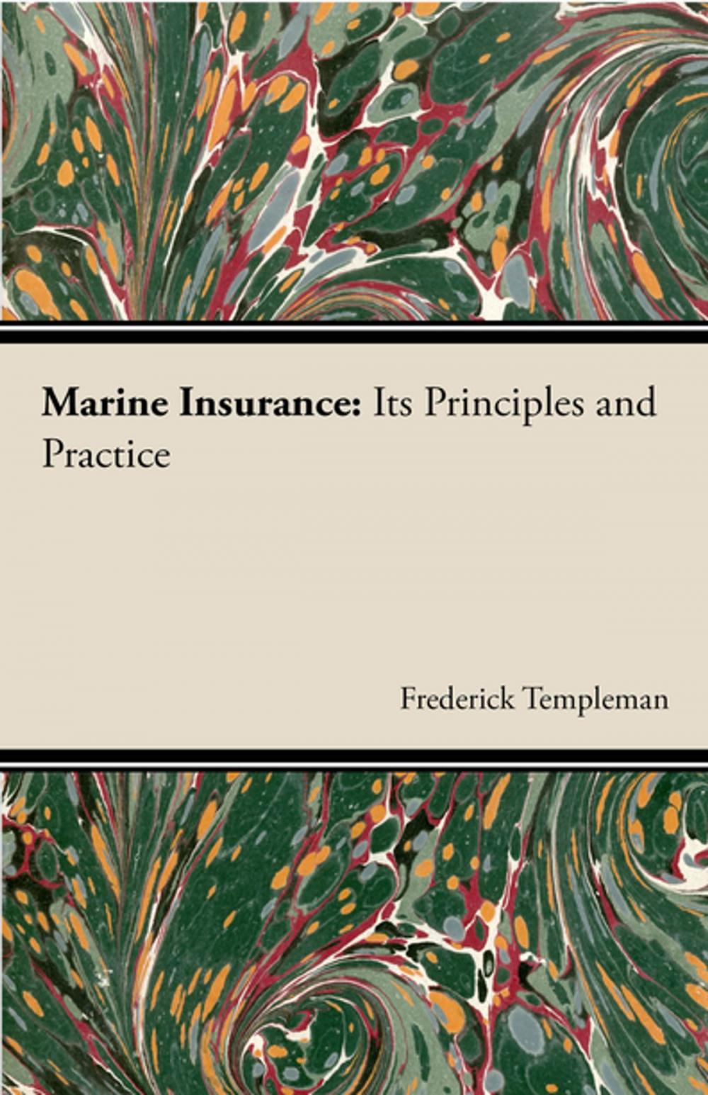 Big bigCover of Marine Insurance : Its Principles And Practice