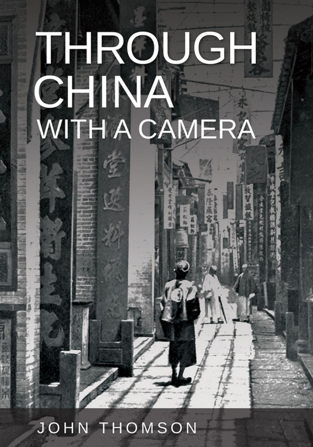 Big bigCover of Through China with a Camera