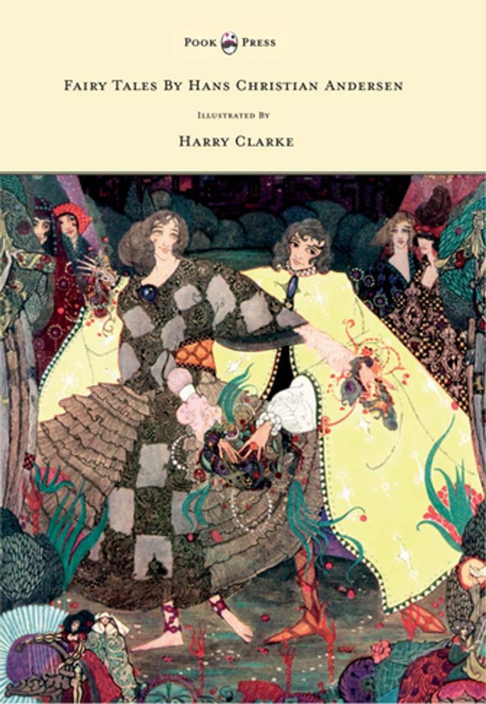 Big bigCover of Fairy Tales by Hans Christian Andersen - Illustrated by Harry Clarke