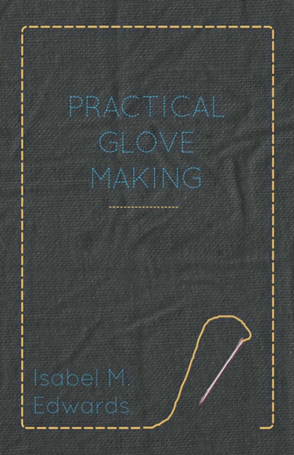 Big bigCover of Practical Glove Making