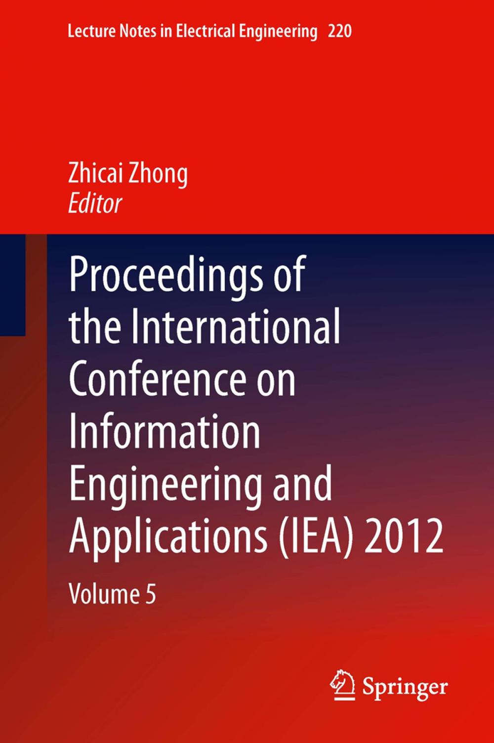 Big bigCover of Proceedings of the International Conference on Information Engineering and Applications (IEA) 2012