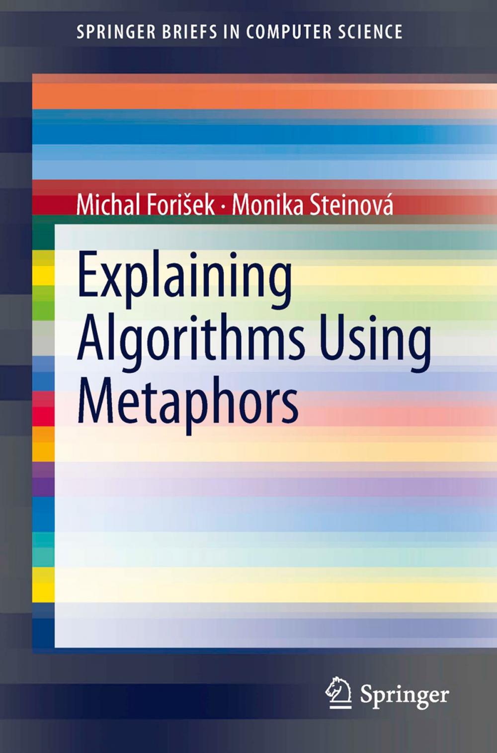 Big bigCover of Explaining Algorithms Using Metaphors