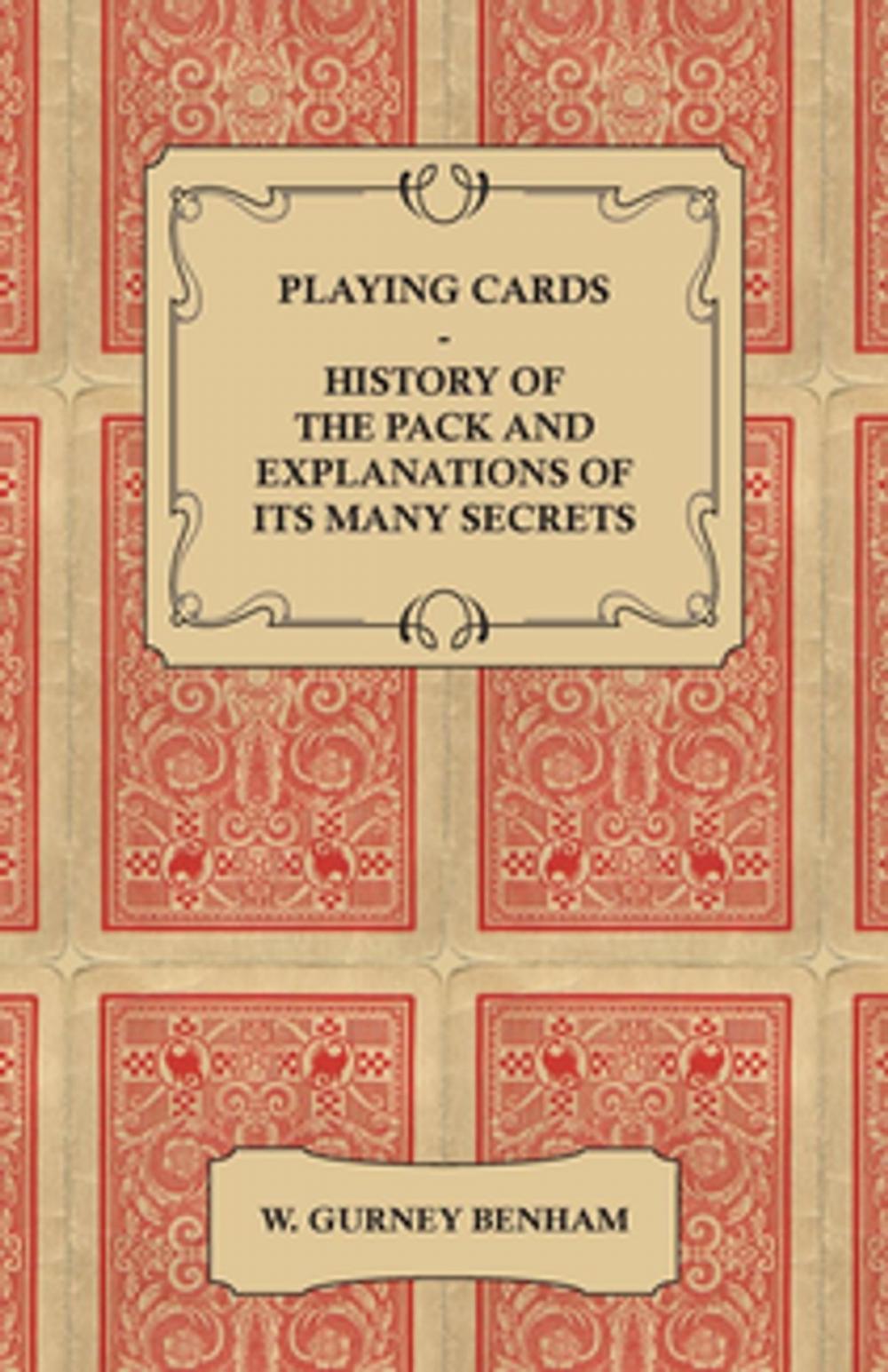 Big bigCover of Playing Cards - History of the Pack and Explanations of Its Many Secrets