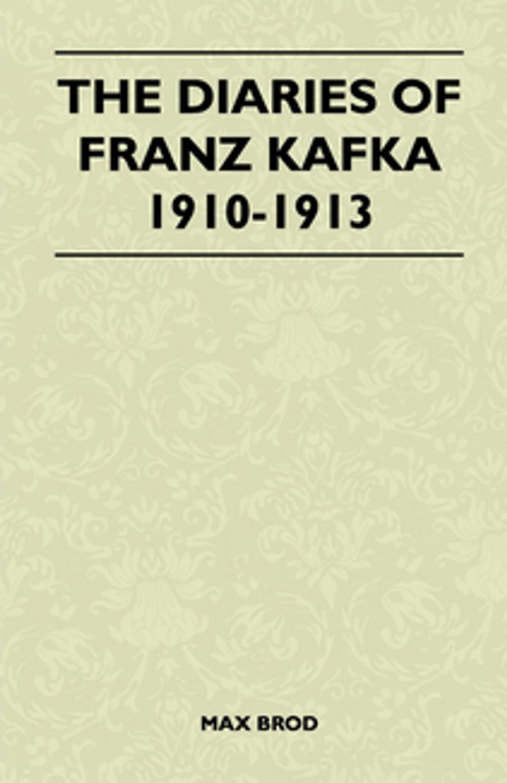 Big bigCover of The Diaries of Franz Kafka 1910-1913