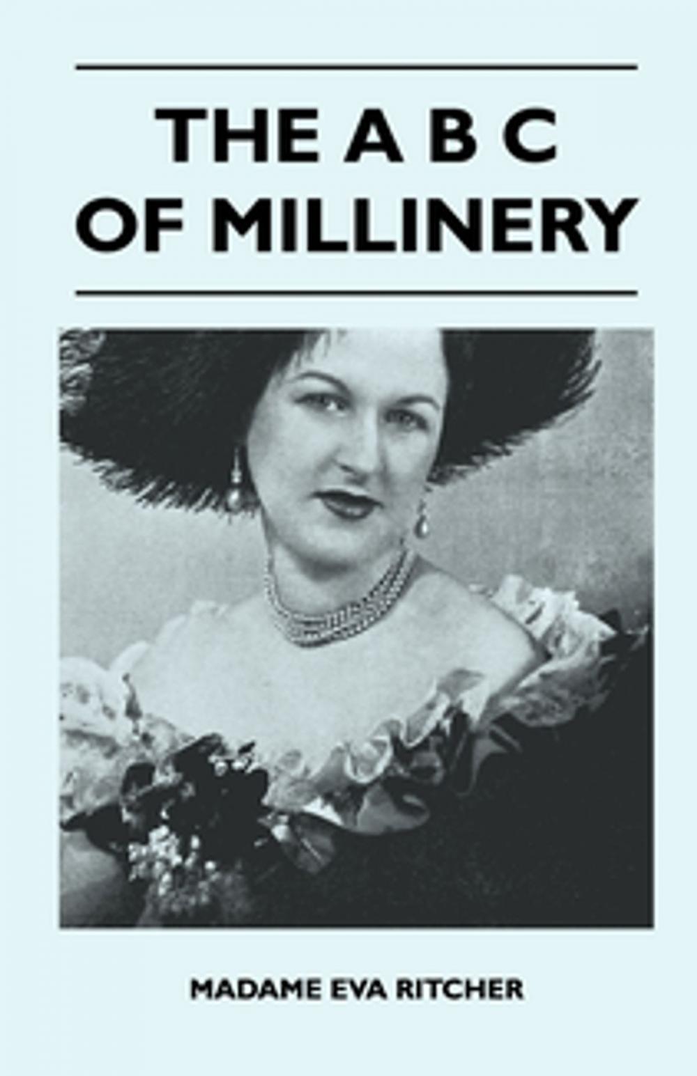 Big bigCover of The A B C Of Millinery