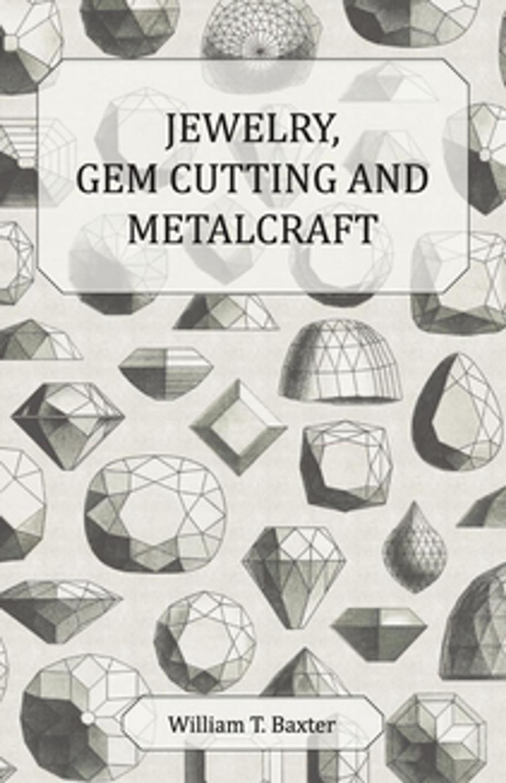 Big bigCover of Jewelry Gem Cutting and Metalcraft