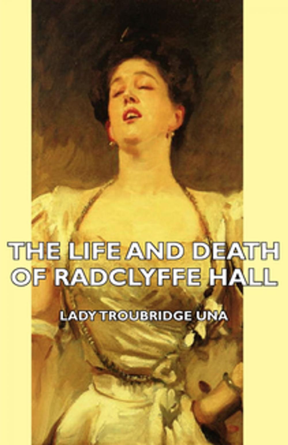 Big bigCover of The Life and Death of Radclyffe Hall