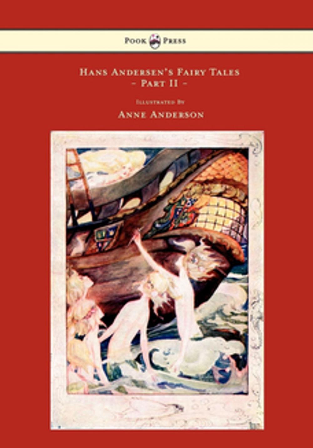 Big bigCover of Hans Andersen's Fairy Tales - Illustrated by Anne Anderson - Part II