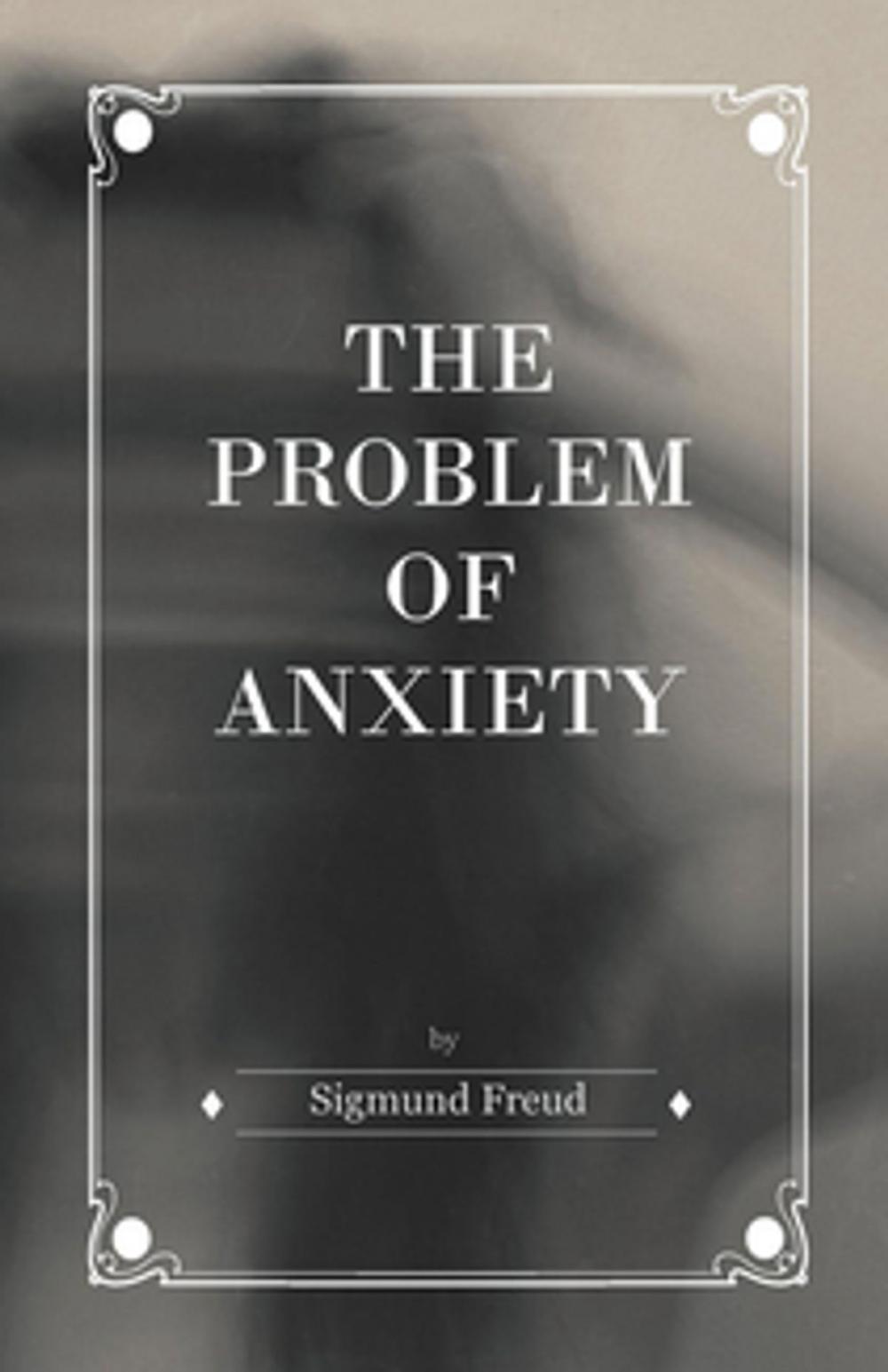 Big bigCover of The Problem of Anxiety