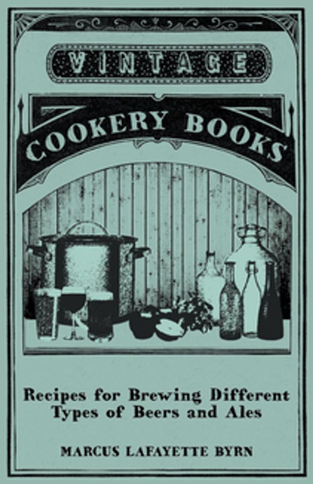 Big bigCover of Recipes for Brewing Different Types of Beers and Ales