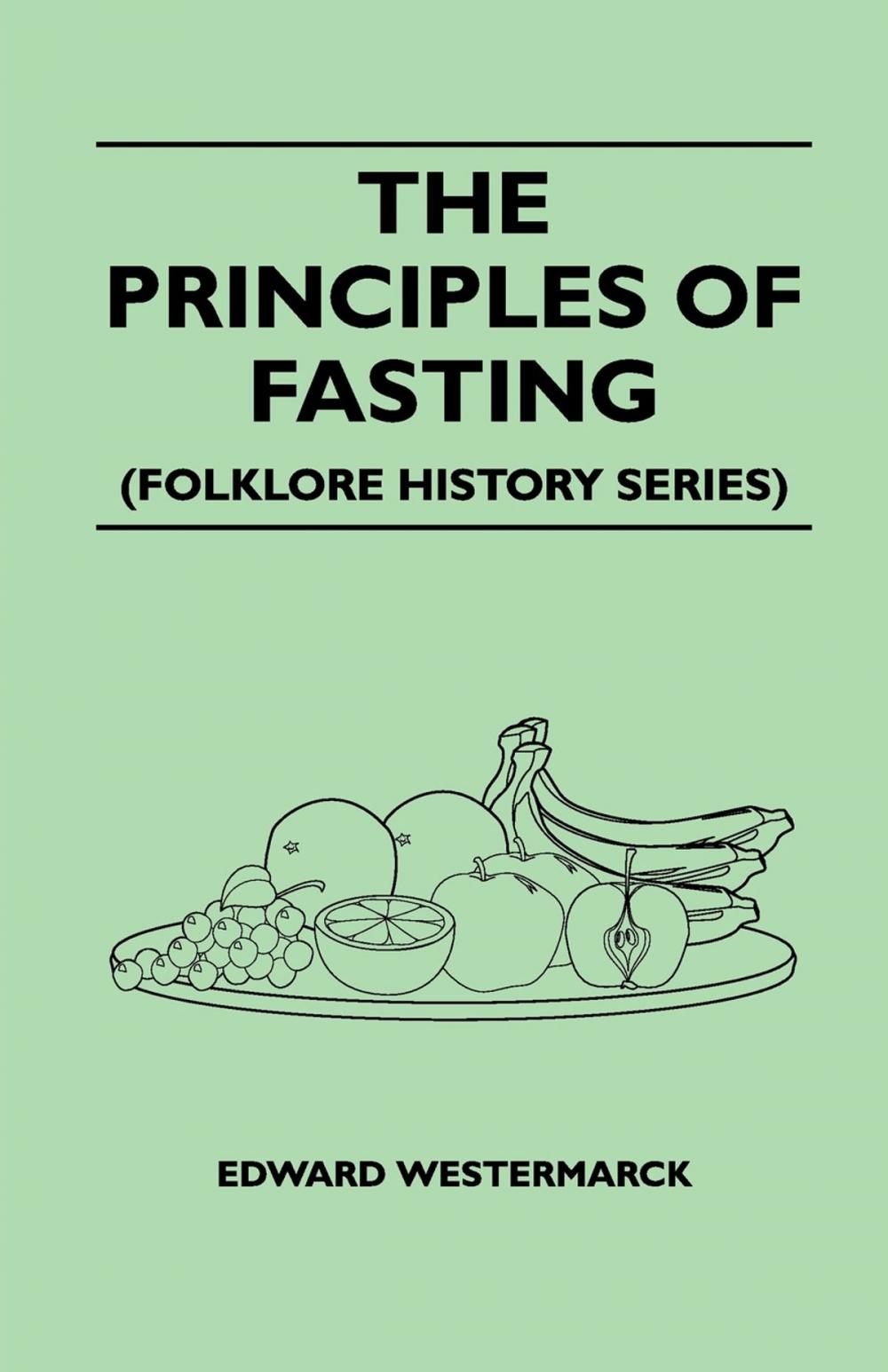 Big bigCover of The Principles Of Fasting (Folklore History Series)