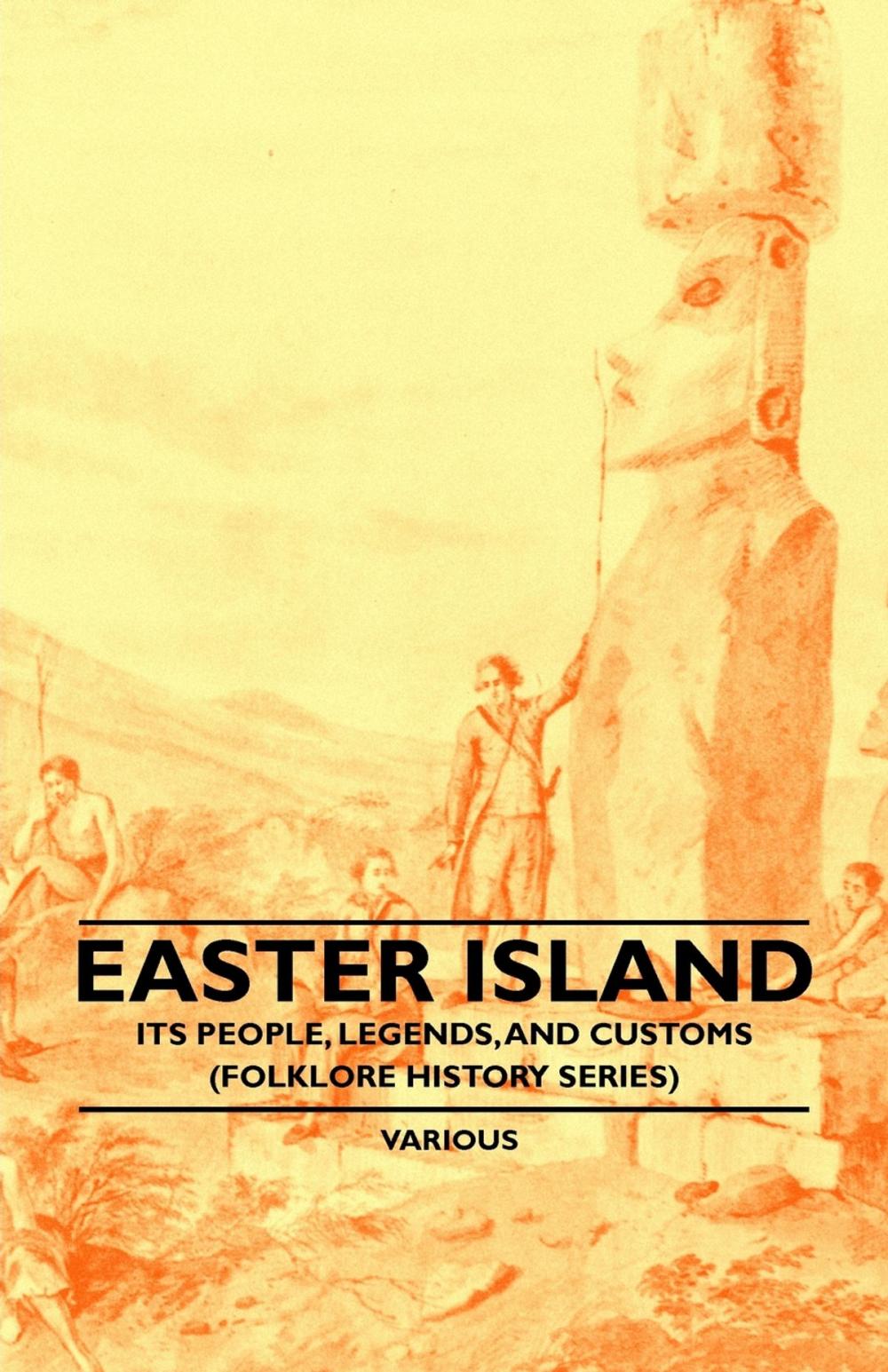 Big bigCover of Easter Island - Its People, Legends, and Customs (Folklore History Series)