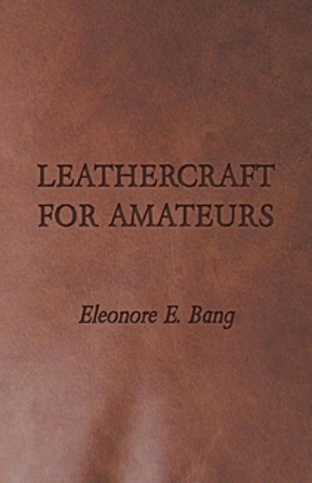 Big bigCover of Leathercraft for Amateurs