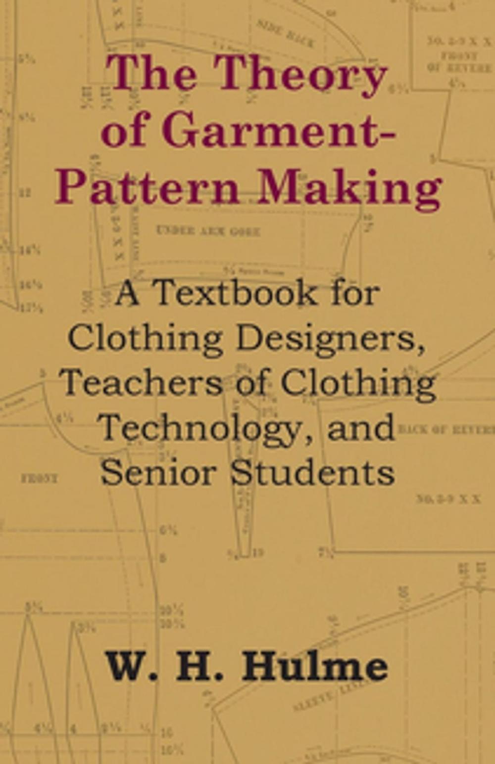 Big bigCover of The Theory of Garment-Pattern Making - A Textbook for Clothing Designers, Teachers of Clothing Technology, and Senior Students