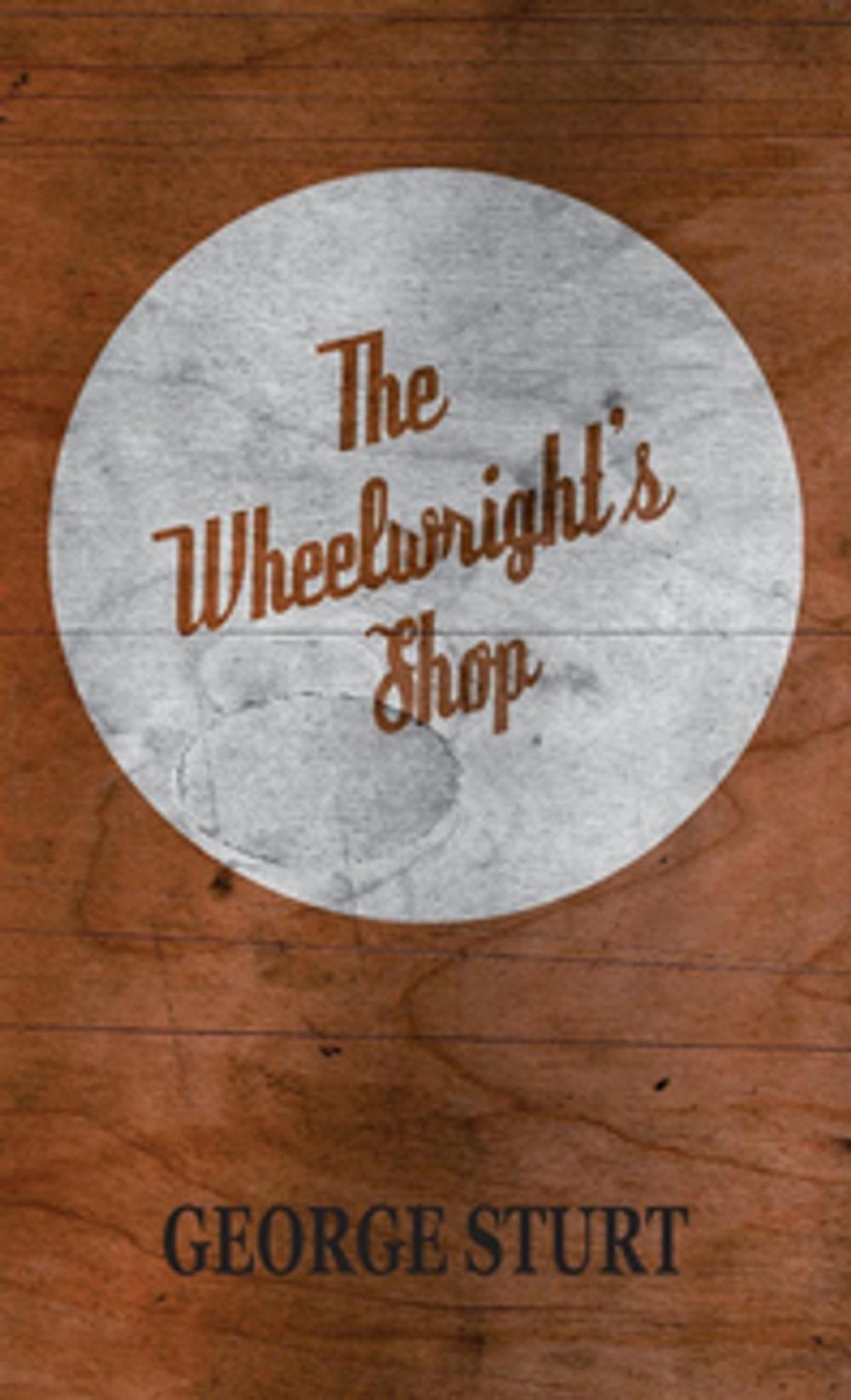 Big bigCover of The Wheelwright's Shop