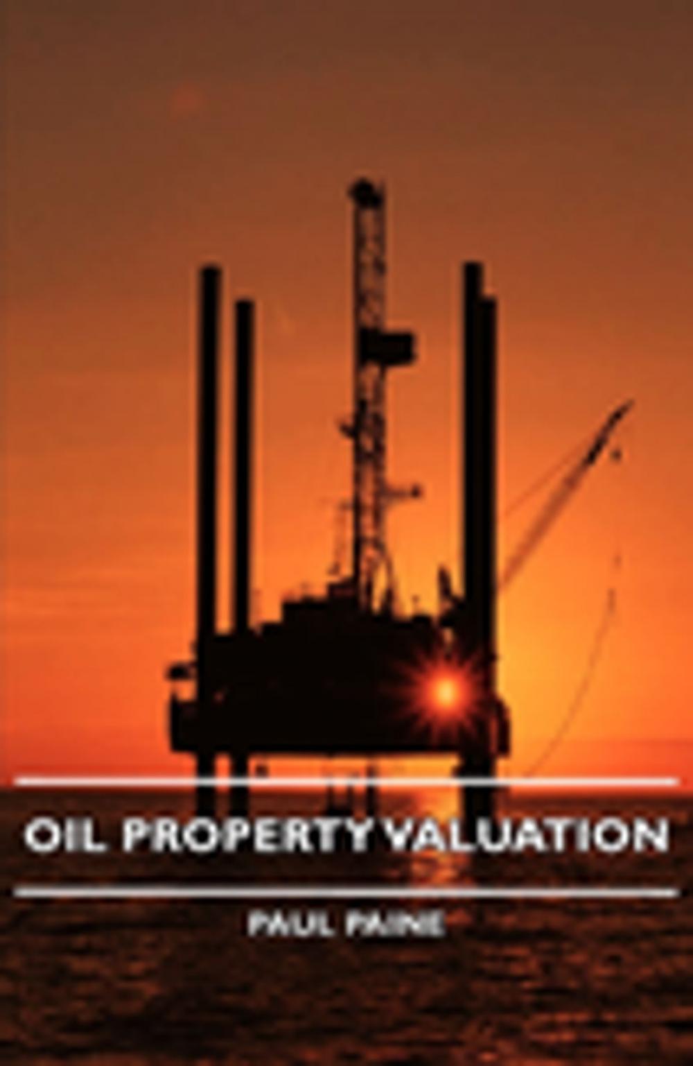 Big bigCover of Oil Property Valuation